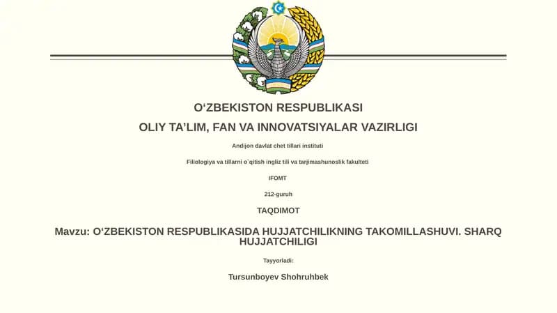 O‘ZBEKISTON RESPUBLIKASIDA HUJJATCHILIKNING TAKOMILLASHUVI. SHARQ HUJJATCHILIGI