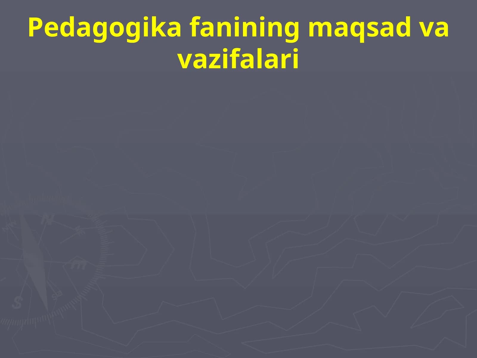 Pedagogika fanining maqsad va vazifalari