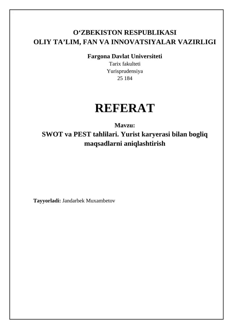 SWOT va PEST tahlillari. Yurist karyerasi bilan bogliq maqsadlarni aniqlashtirish