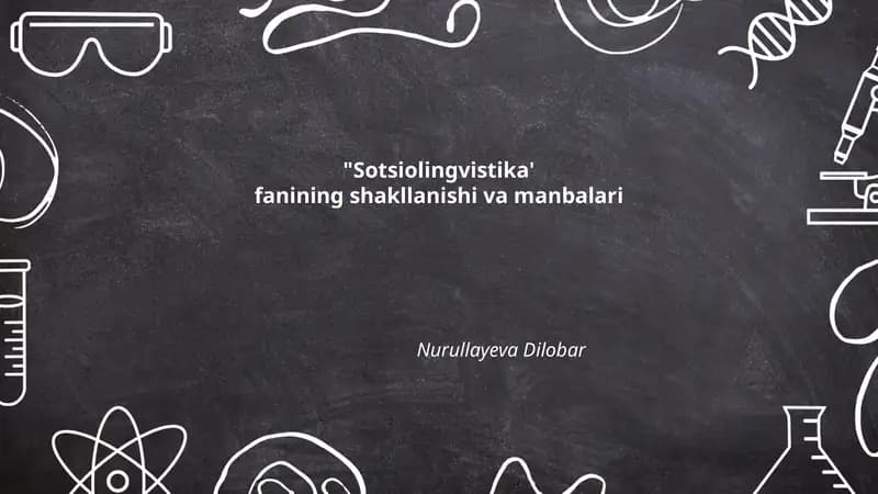 Sotsiolingvistika' fanining shakllanishi va manbalari
