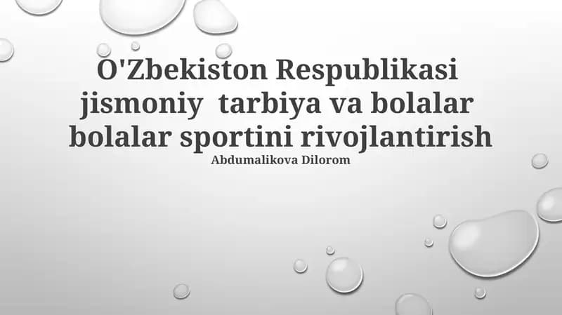 O'Zbekiston Respublikasi jismoniy tarbiya va bolalar bolalar sportini rivojlantirish