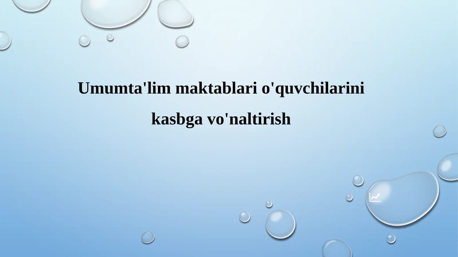 Umumta'lim maktablari o'quvchilarini kasbga vo'nalatirish