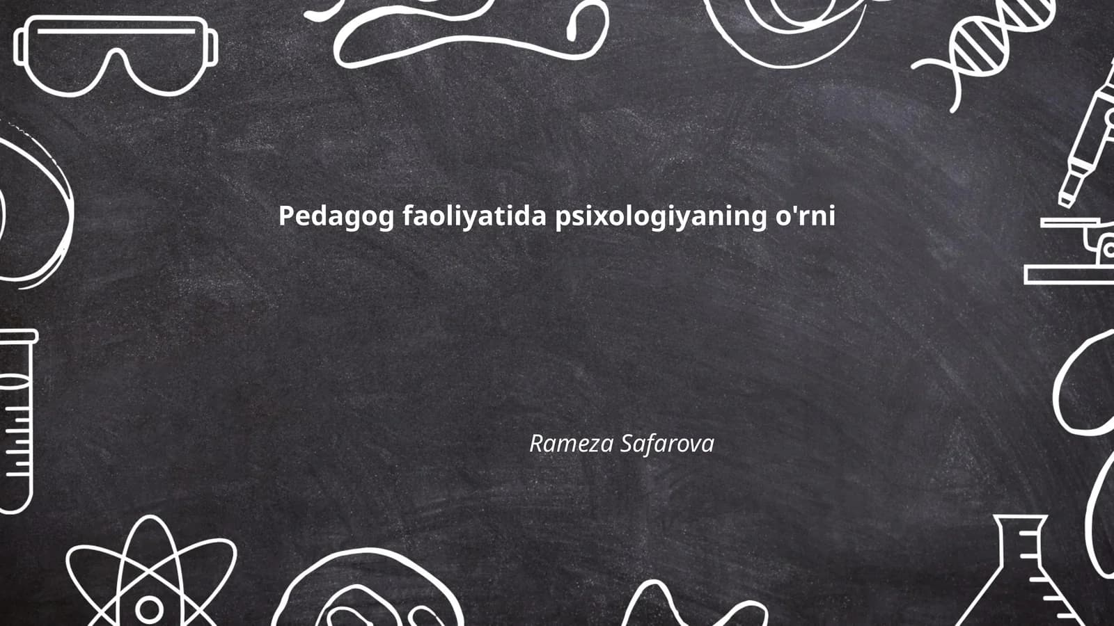 Pedagogik faoliyatda psixologiyaning o'rni