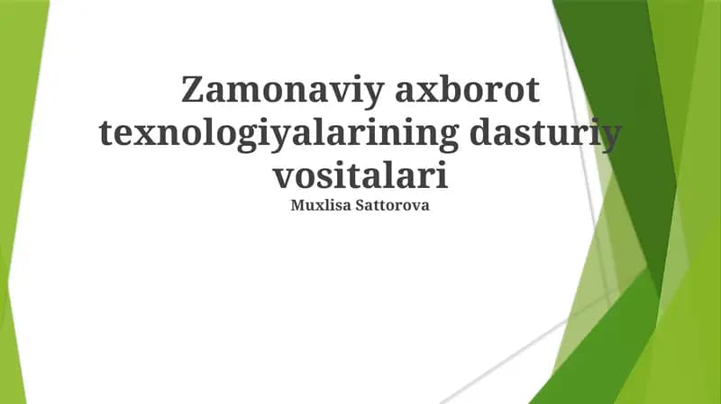 Zamonaviy axborot texnologiyalarining dasturiy vositalari