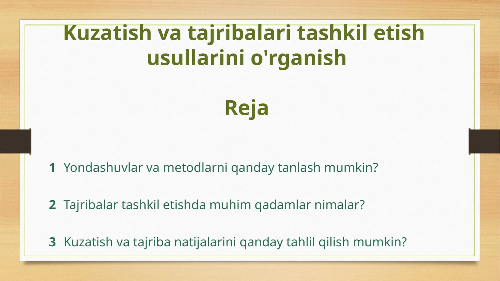 Kuzatish va tajribalar tashkil etish usullarini o'rganish