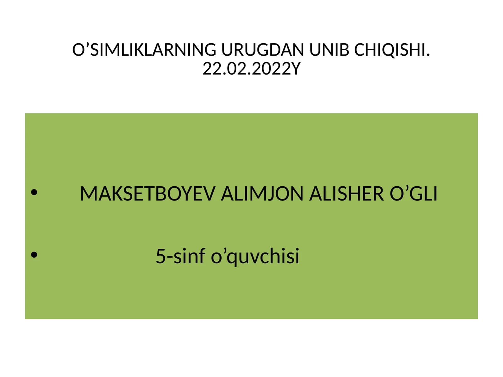 O’SIMLIKLARNING URUGDAN UNIB CHIQISHI.22.02.2022Y