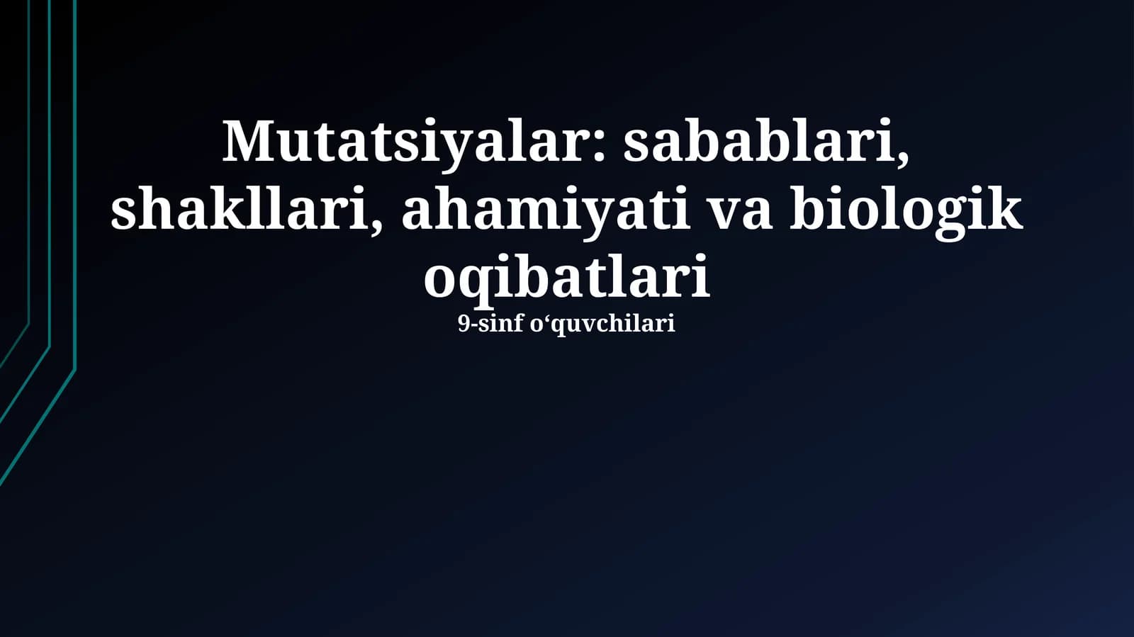 Mutatsiyalar: sabablari, shakllari, ahamiyati va biologik oqibatlari