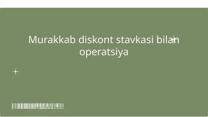Murakkab Diskont Stavkasi Bilan Operatsiya