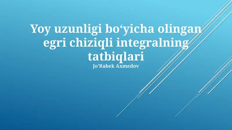 Yoy uzunligi boʻyicha olingan egri chiziqli integralning tatbiqlari