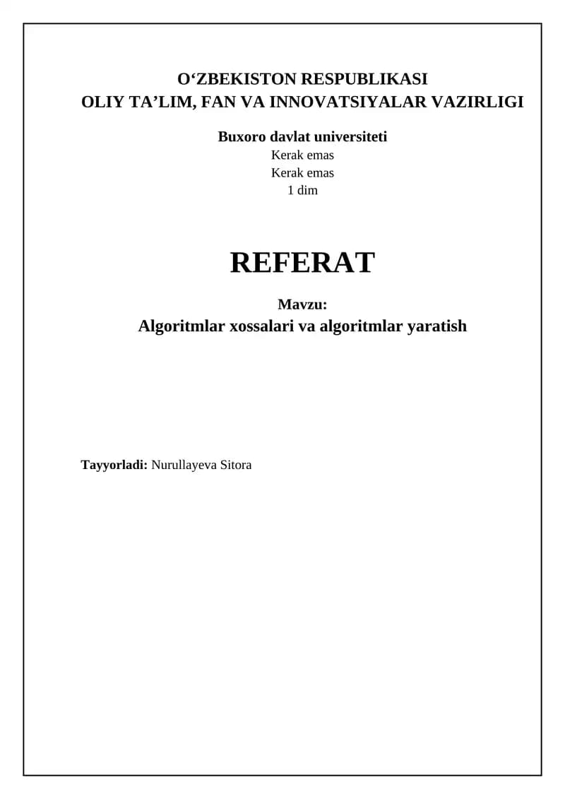 Algoritmlar xossalari va algoritmlar yaratish