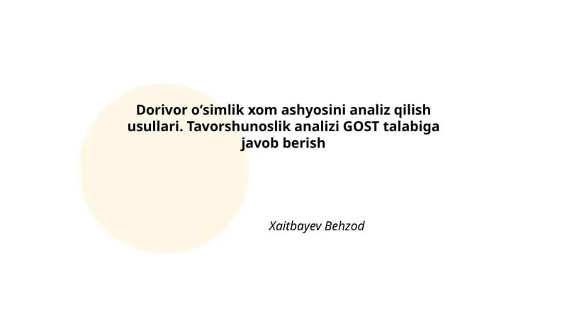 Dorivor oʻsimlik xom ashyosini analiz qilish usullari