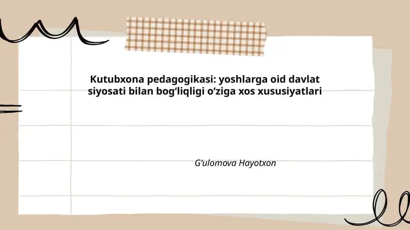 Kutubxona pedagogikasi: yoshlarga oid davlat siyosati bilan bogʻliqligi oʻziga xos xususiyatlari