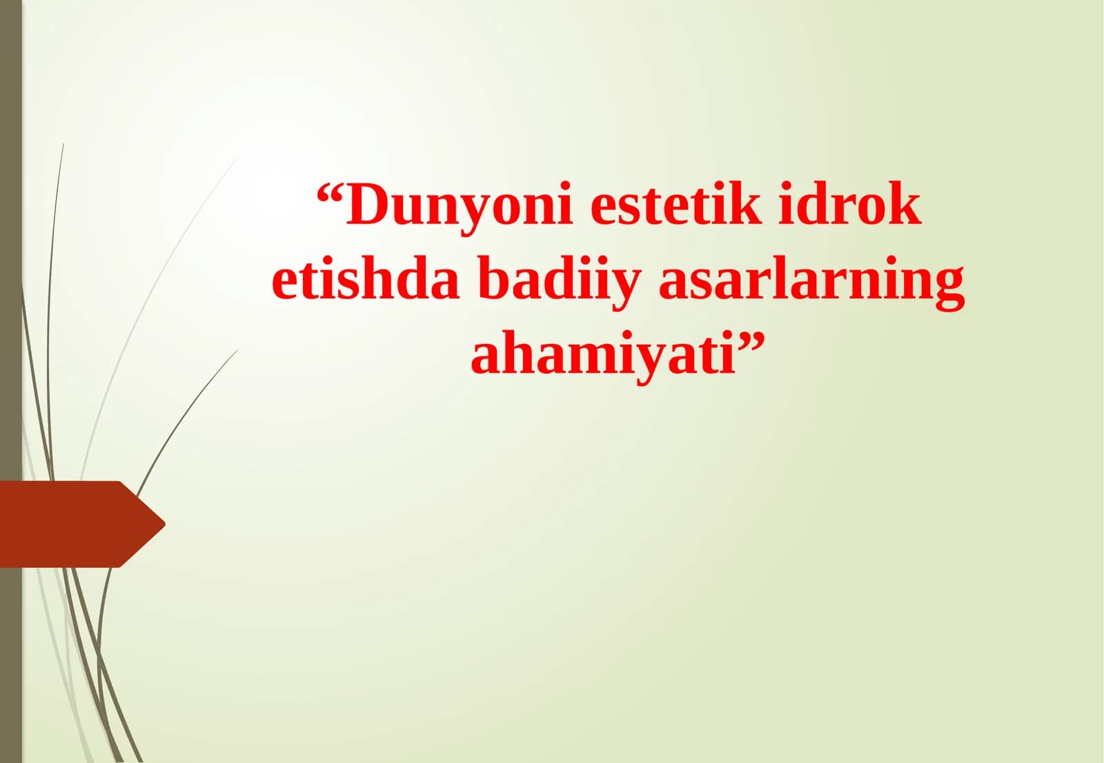 Dunyoni estetik idrok etishda badiiy asarlarning ahamiyati