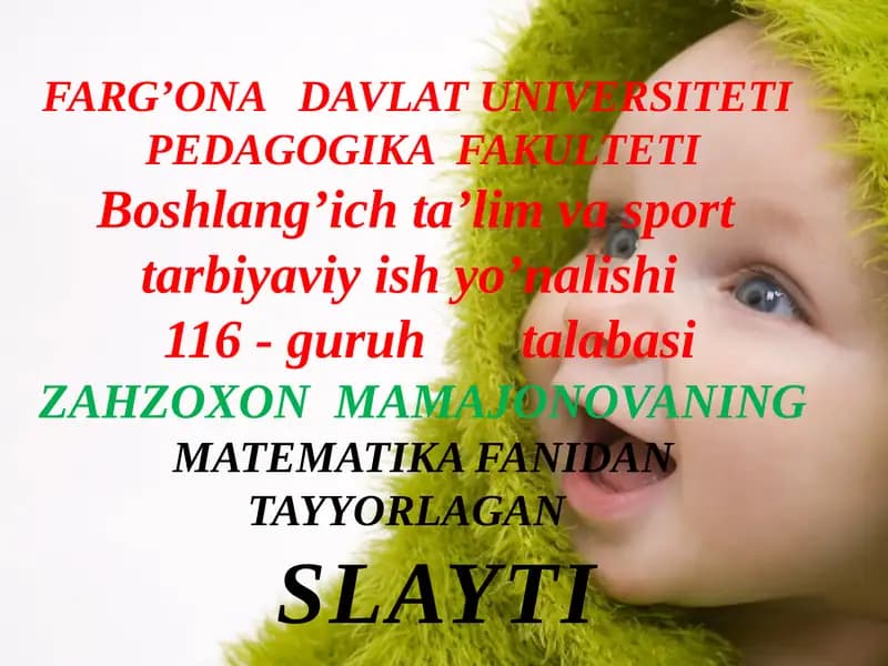 ZAHZOXON MAMAJONOVANING MATEMATIKA FANIDAN TAYYORLAGAN SLAYTI