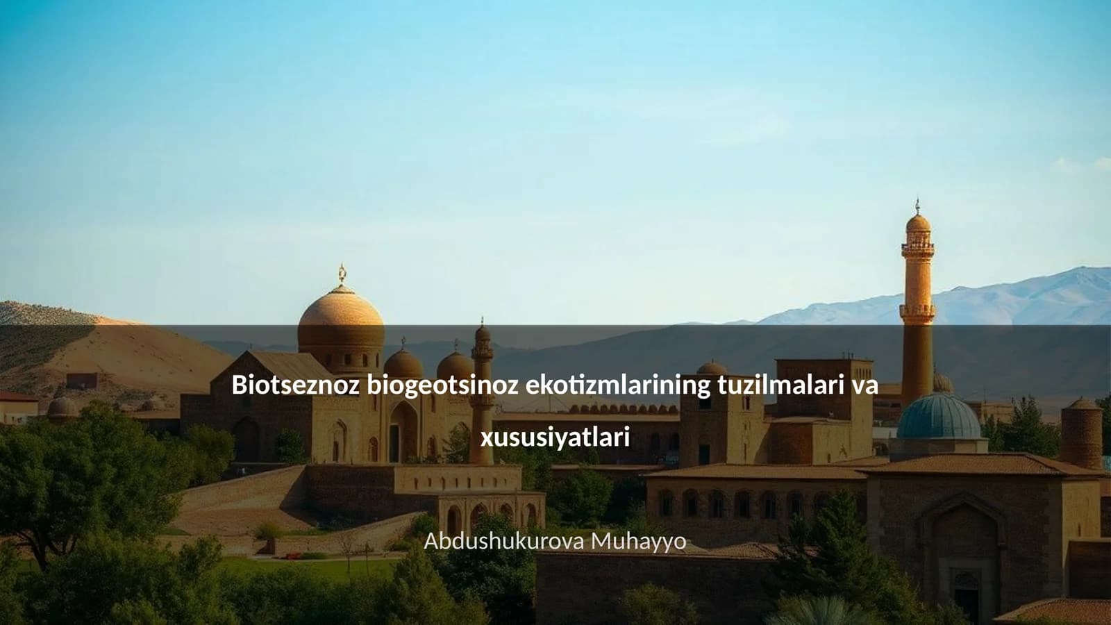 Ekotizmlarining tuzilmalari va xususiyatlari