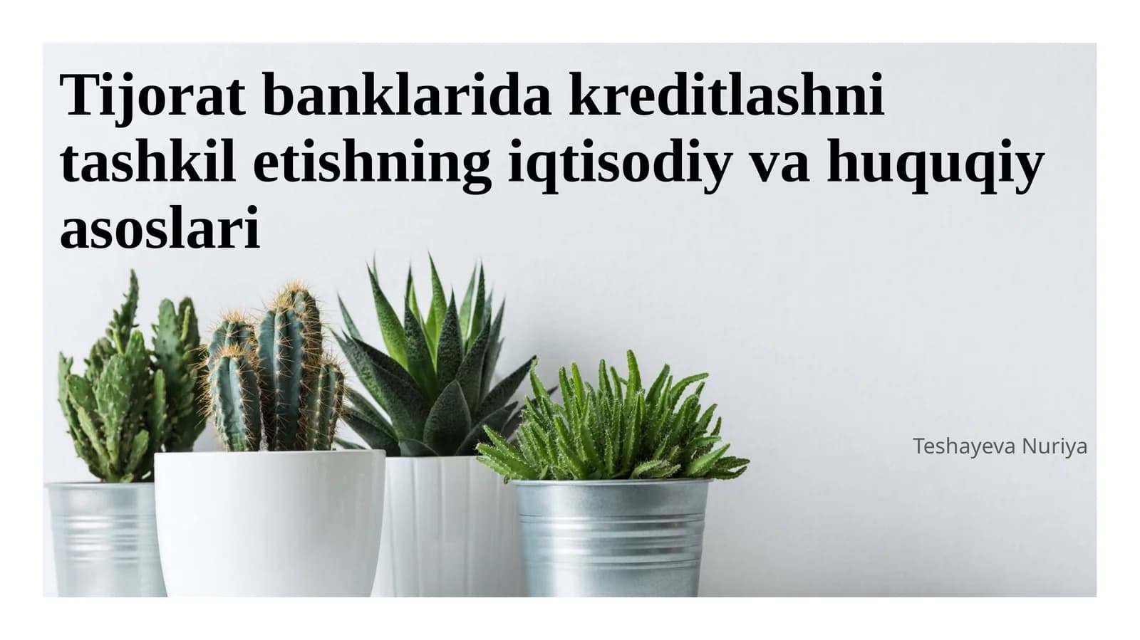 Tijorat banklarida kreditlashni tashkil etishning iqtisodiy va huquqiy asoslari