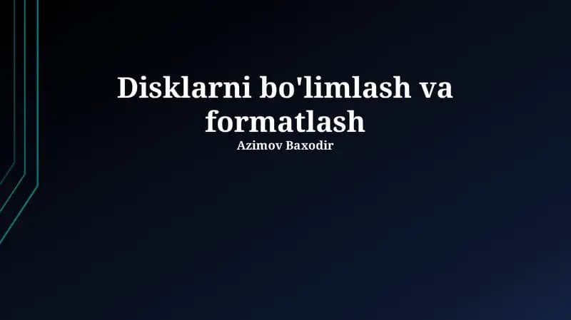 Disklarni bo'limlash va formatlash