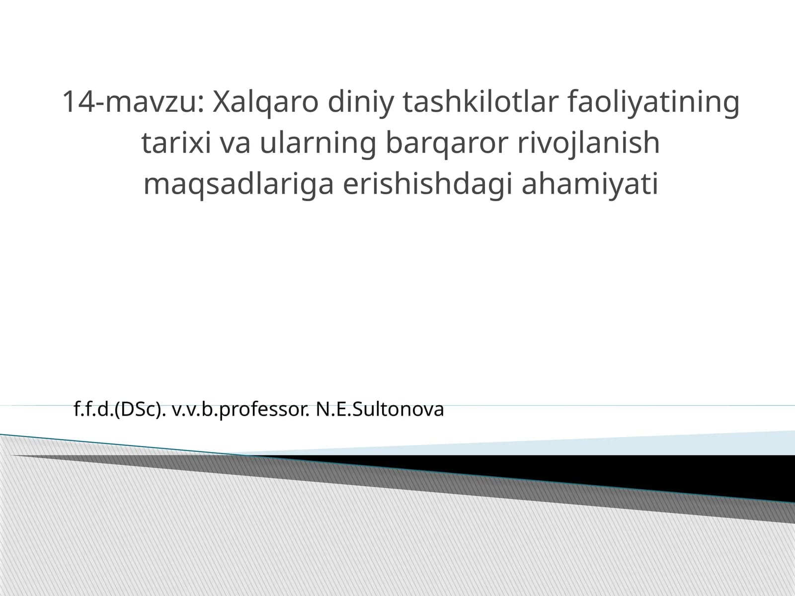 Xalqaro diniy tashkilotlar faoliyatining tarixi va ularning barqaror rivojlanish maqsadlariga erishishdagi ahamiyati