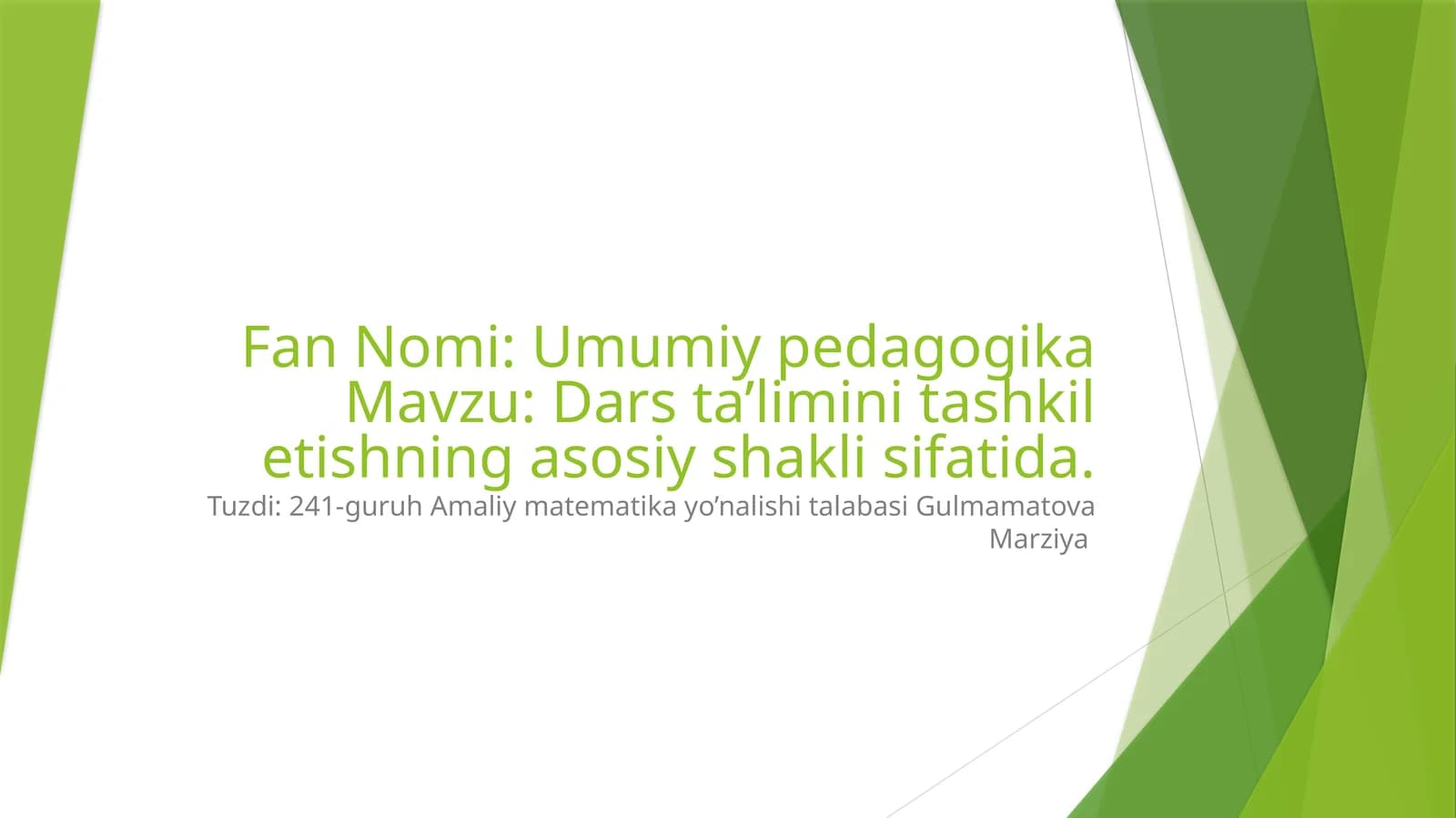 Dars ta’limini tashkil etishning asosiy shakli sifatida