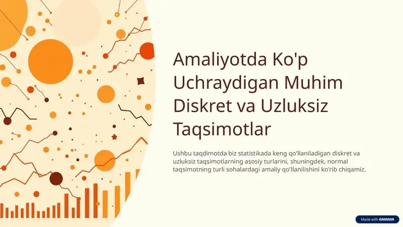 Amaliyotda koʻp uchraydigan diskret va uzluksiz taqsimotlar
