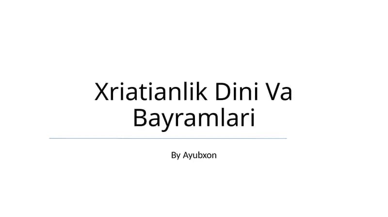 Xriatianlik Dini Va Bayramlari