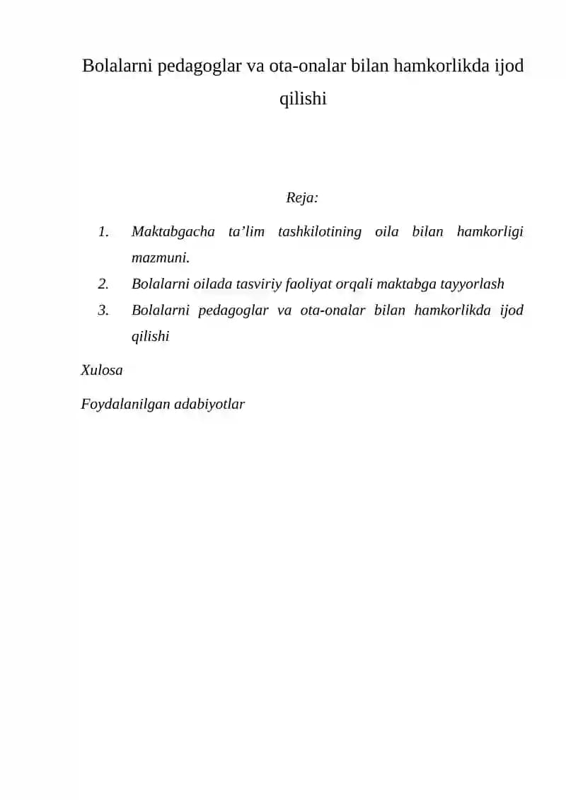 Bolalarni pedagoglar va ota-onalar bilan hamkorlikda ijod qilishi