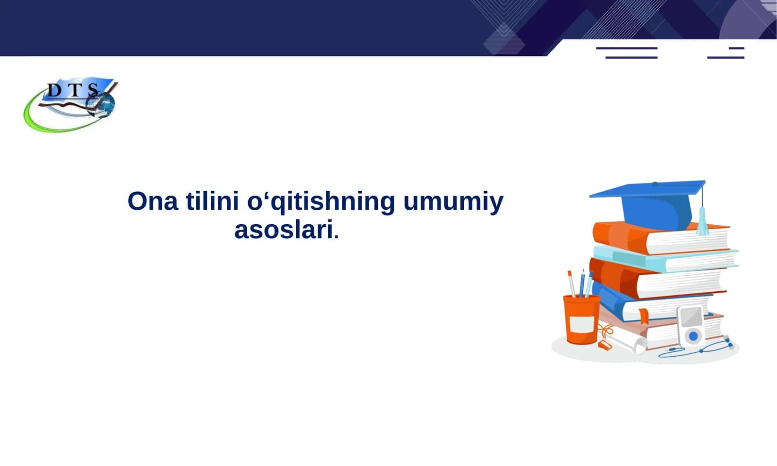 Ona tilini o‘qitishning umumiy asoslari