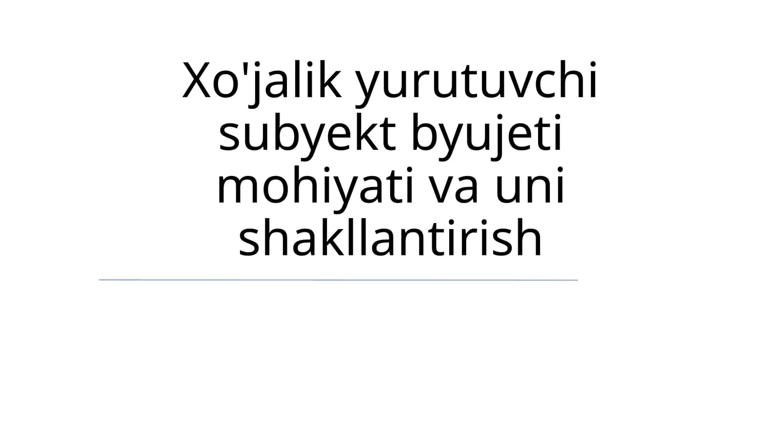 Xo'jalik yurutuvchi subyekt byujeti mohiyati va uni shakllantirish