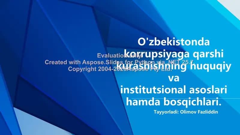 O'zbekistonda korrupsiyaga qarshi kurashishning huquqiy va institutsional asoslari hamda bosqichlari