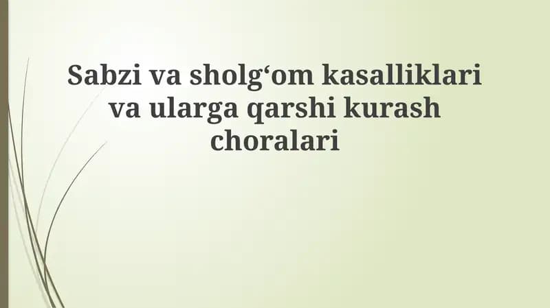 Sabzivasholgʻom kasalliklari va ularga qarshi kurash choralari