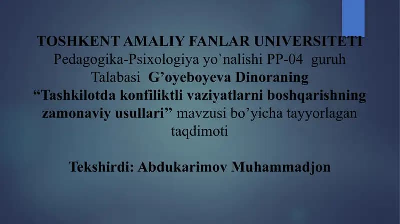 Tashkilotda konfiliktli vaziyatlarni boshqarishning zamonaviy usullari