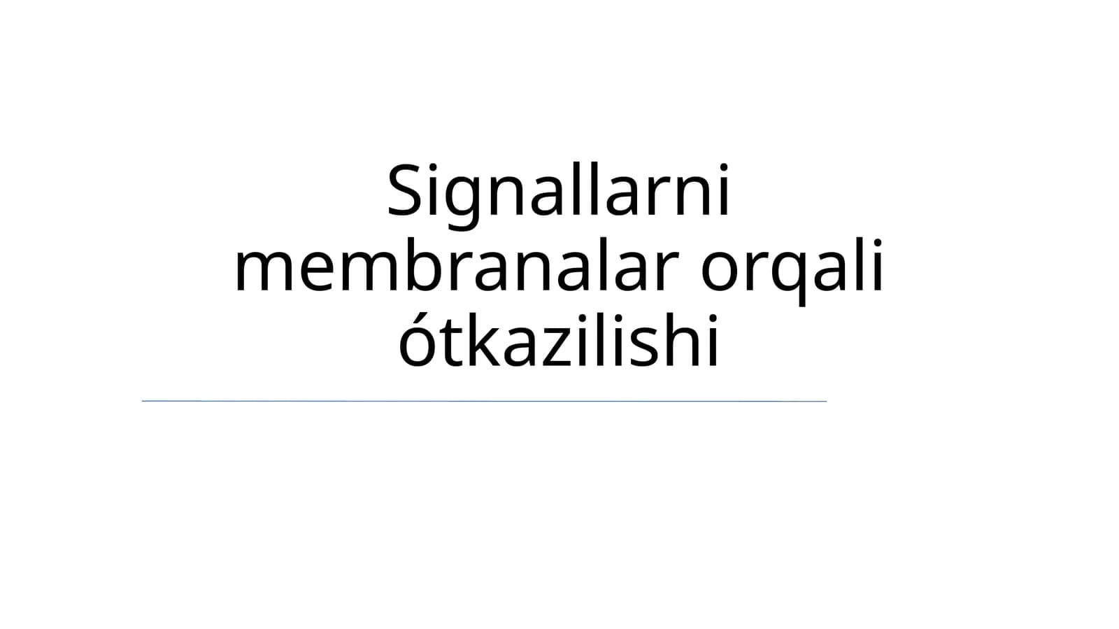 Signallarni membranalar orqali ótkazilishi