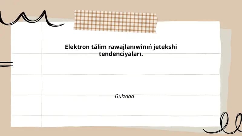 Elektron tálim rawajlanıwinıń jetekshi tendenciyaları