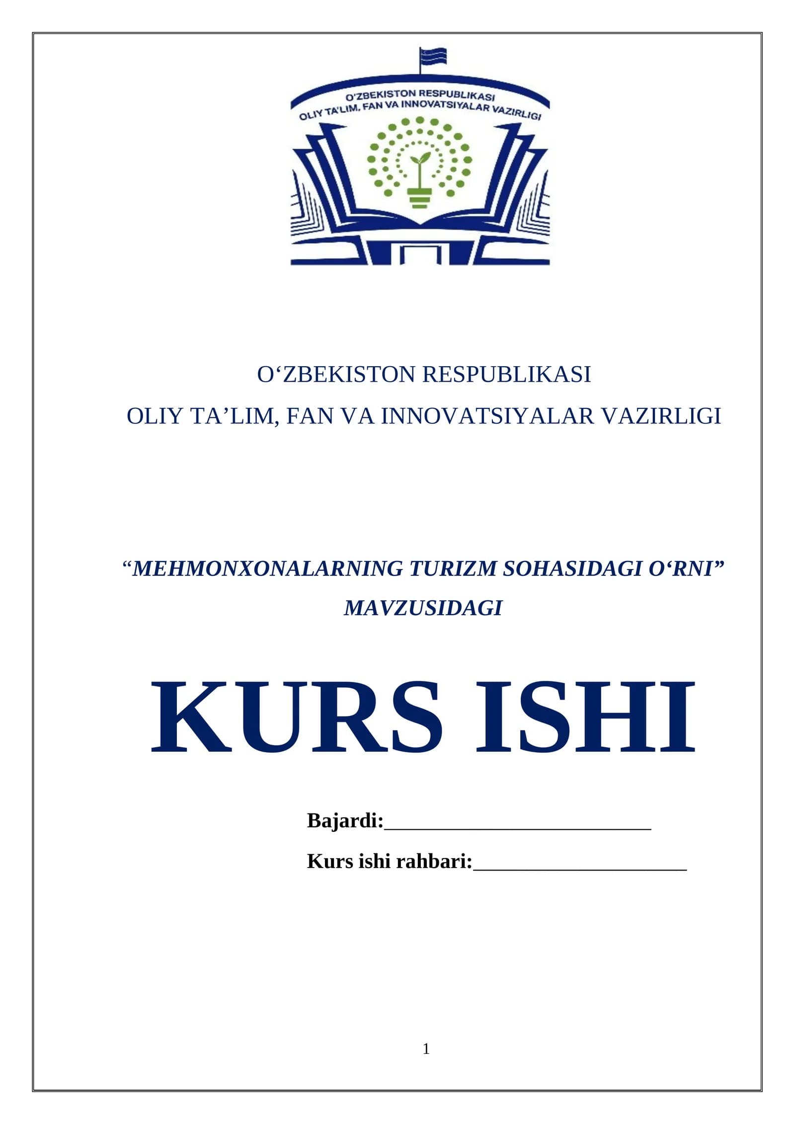 “МЕHMONXONALARNING TURIZM SOHASIDAGI O‘RNI” MAVZUSIDAGI KURS ISHI