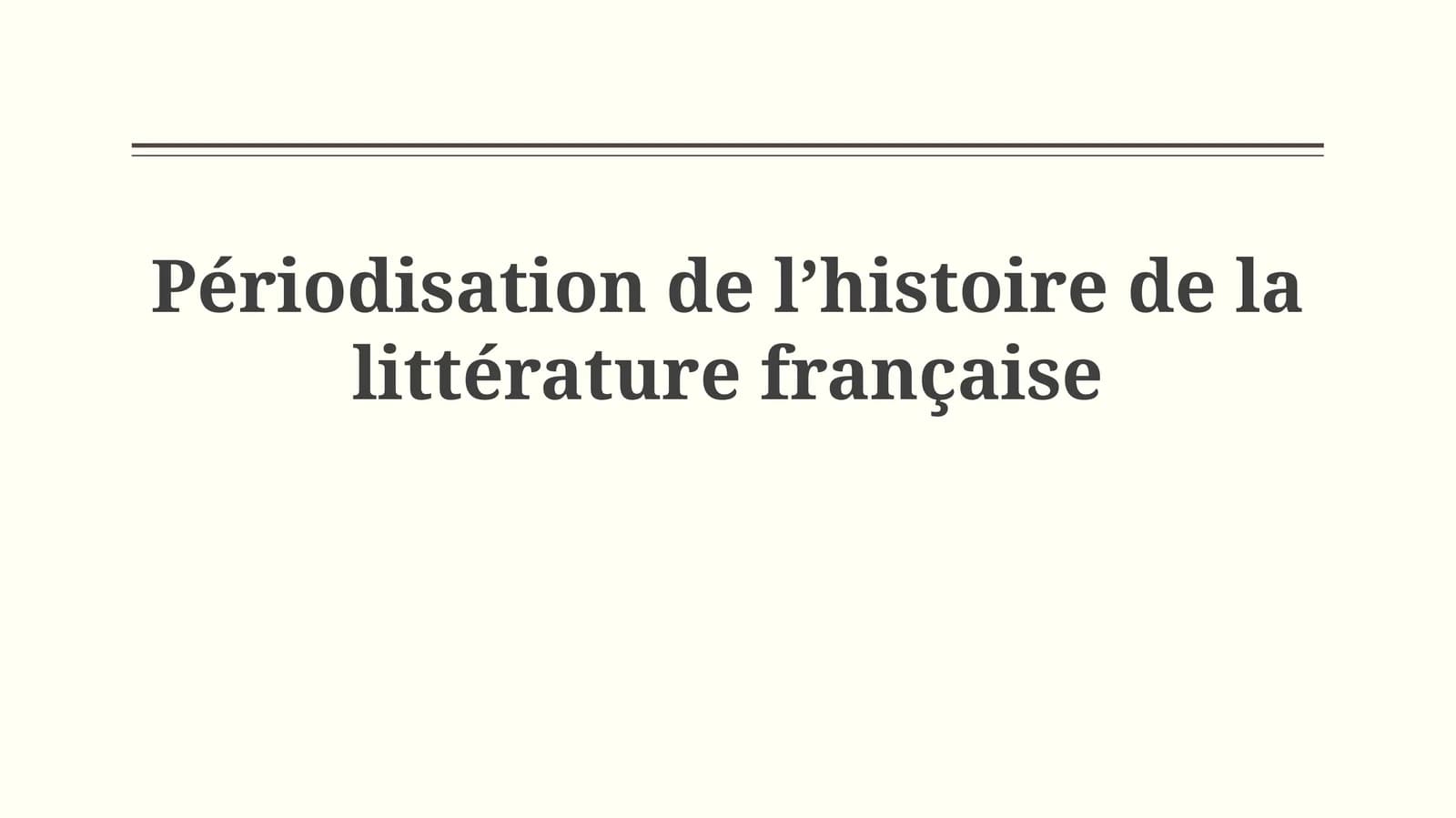 Périodisation de lʼhistoire de la littérature française