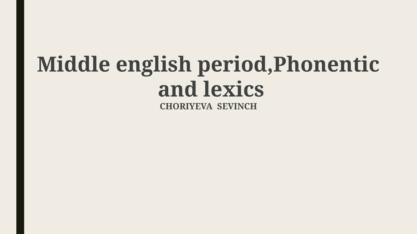 Middle english period,Phonentic and lexics