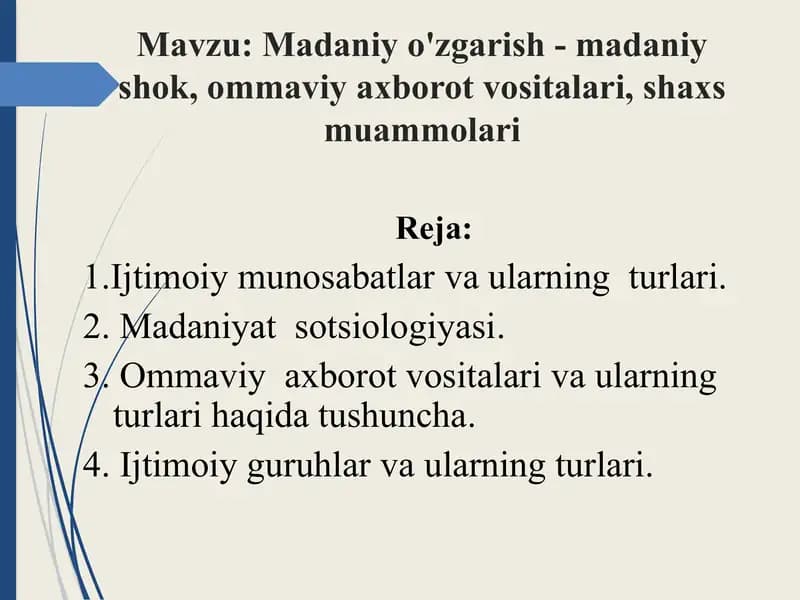 Madaniy o'zgarish - madaniy shok, ommaviy axborot vositalari, shaxs muammolari