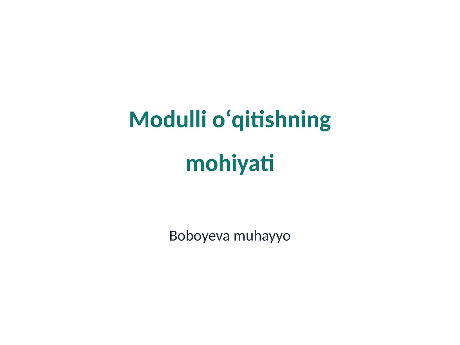 Modulli oʻqitishning mohiyati