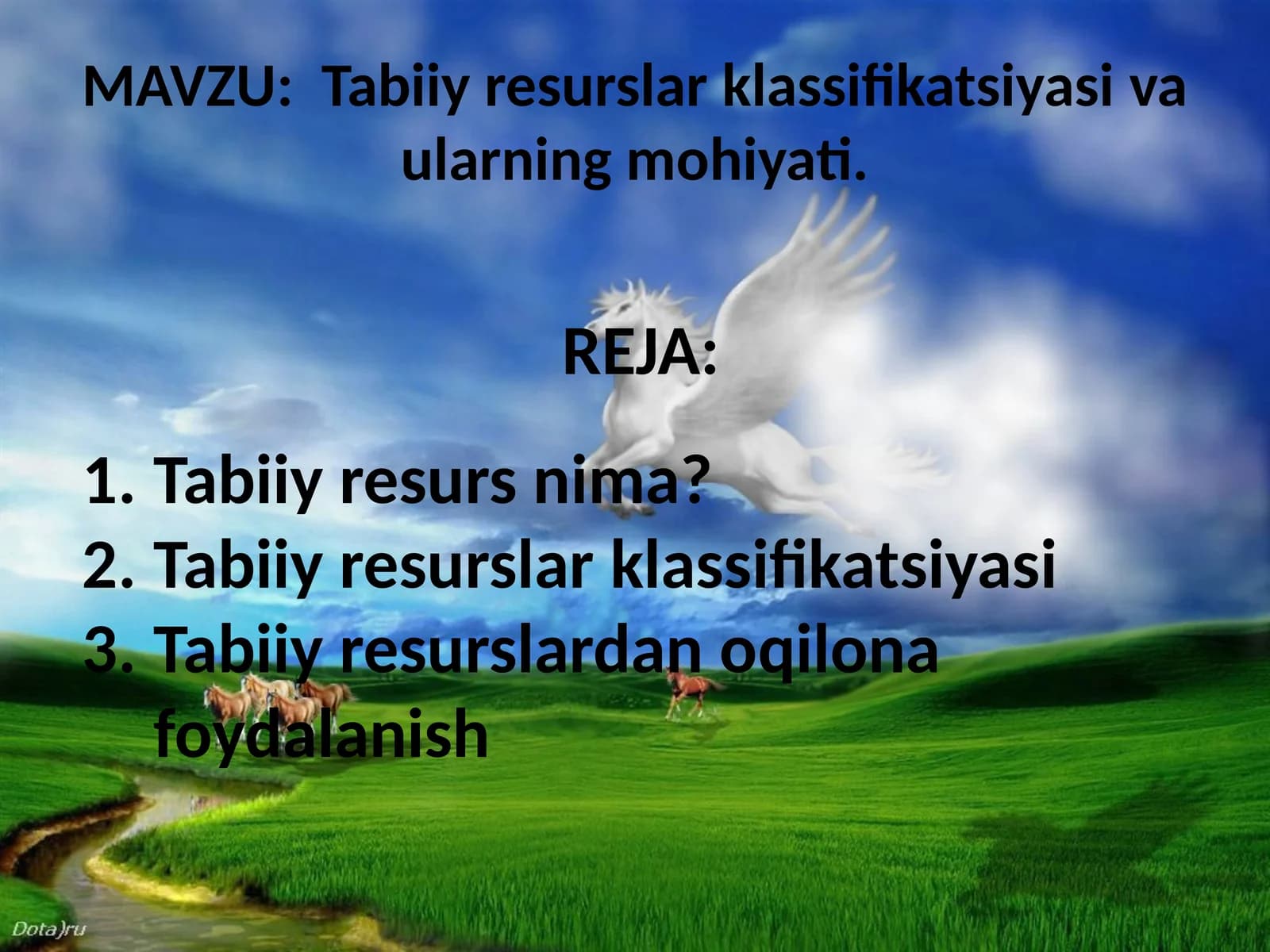 Tabiiy resurslar klassifikatsiyasi va ularning mohiyati