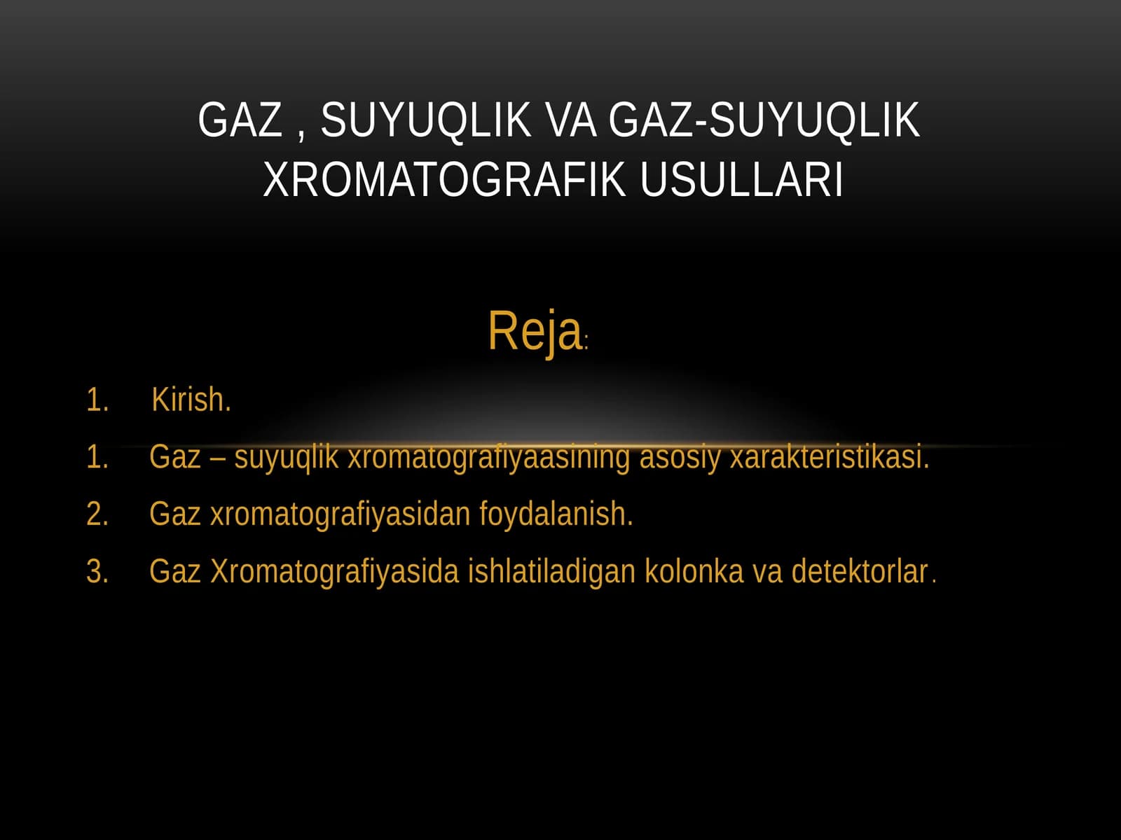 Gaz , suyuqlik va gaz-suyuqlik xromatografik usullari