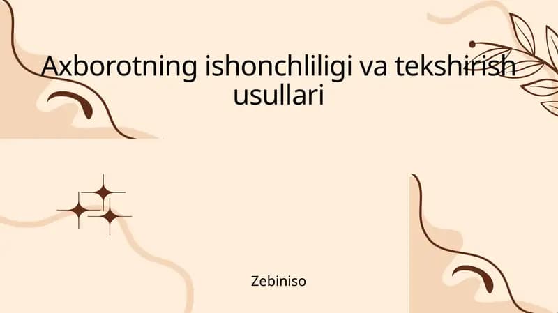Axborotning ishonchliligi va tekshirish usullari