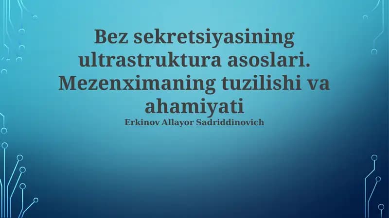 Bez sekretsiyasining ultrastruktura asoslari