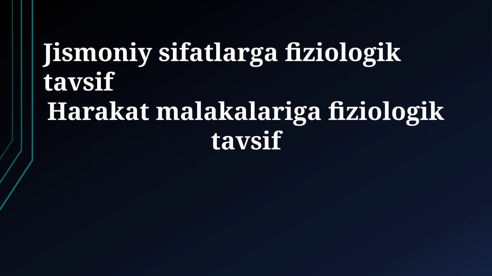 Jismoniy sifatlarga fiziologik tavsif