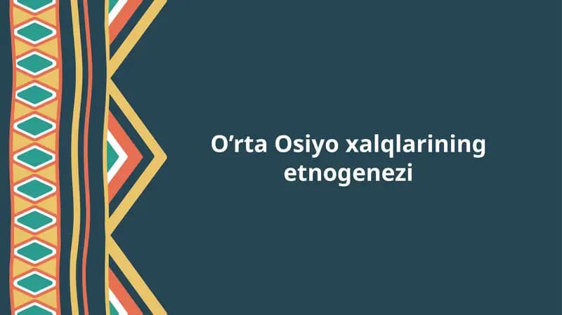 O’rta Osiyoxalqlarining etnogenezi