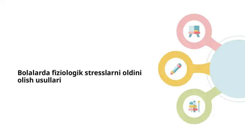Bolalarda fiziologik stresslarni oldini olish usullari