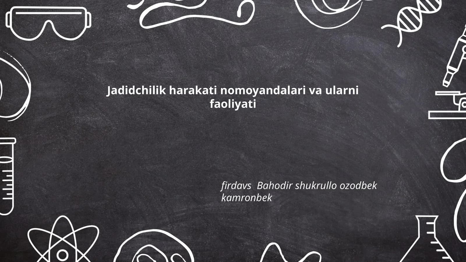 Jadidchilik harakati nomoyandalari va ularni faoliyati