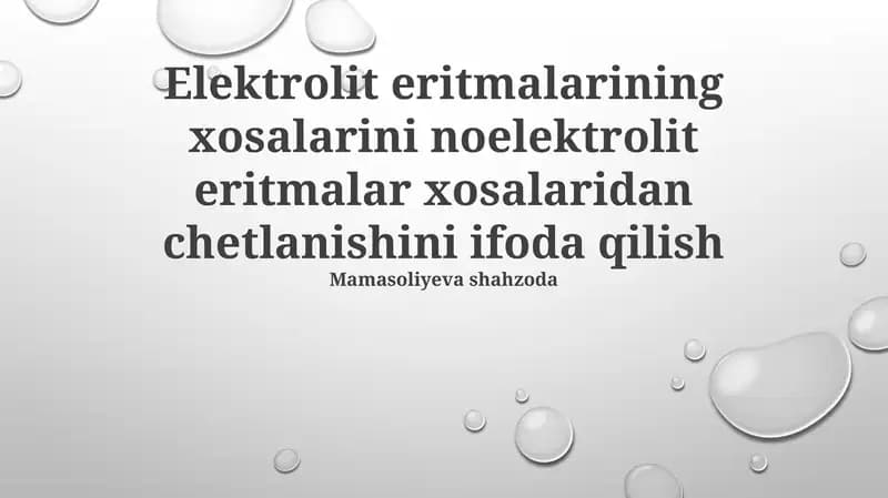 Elektrolit eritmalarining xosalarini noelektrolit eritmalar xosalaridan chetlanishini ifoda qilish