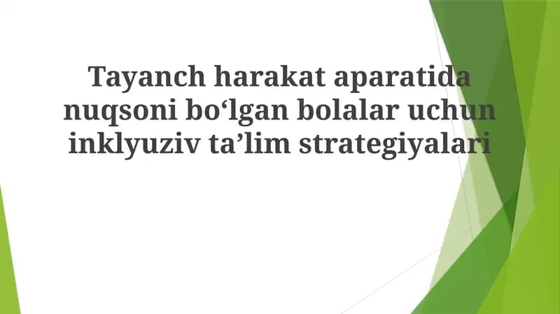 Tayanchharakataparatidanuqsoniboʻlganbolalaruchuninklyuzivtaʼlimstrategiyalari
