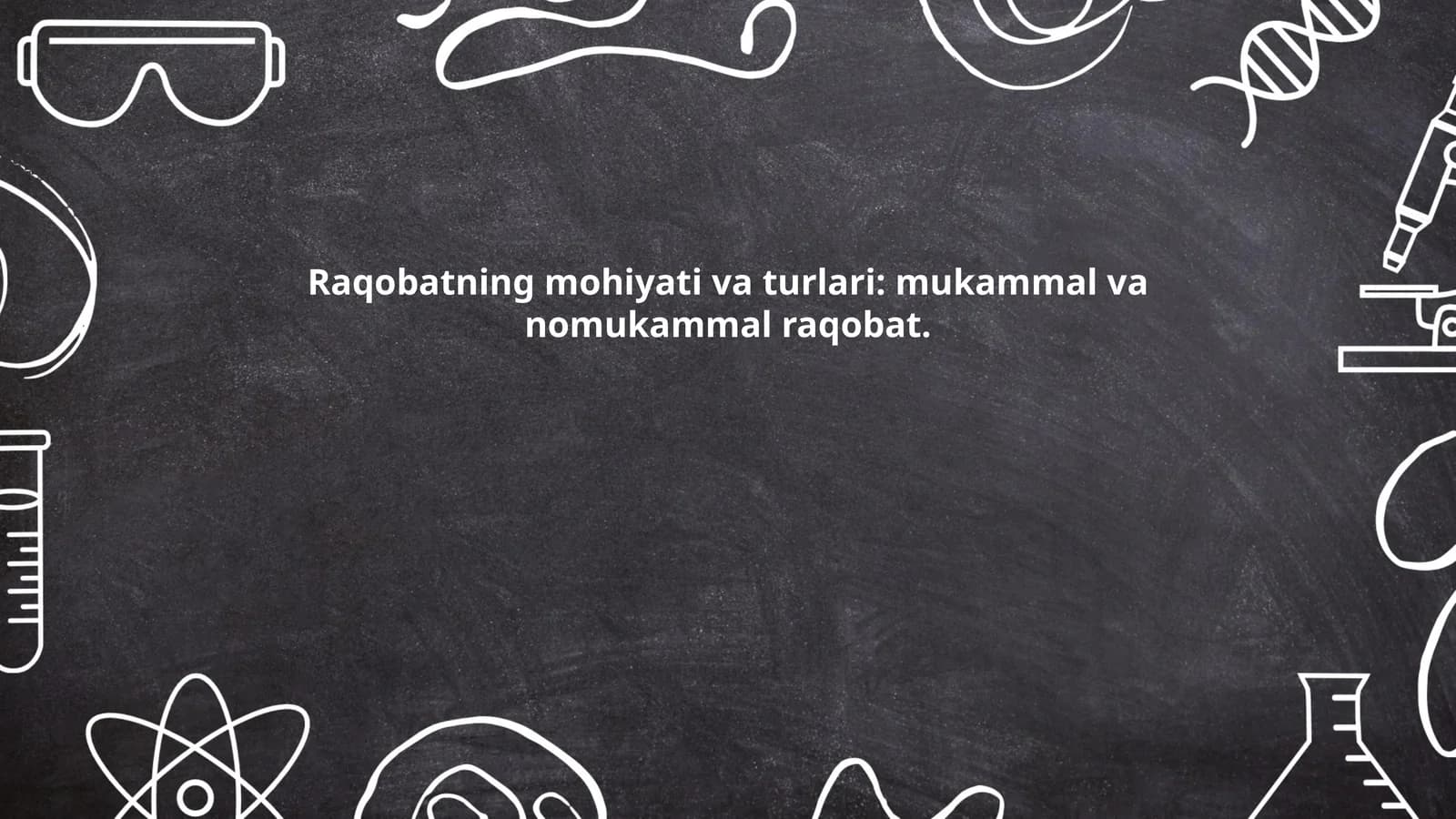 Raqobatning mohiyati va turlari