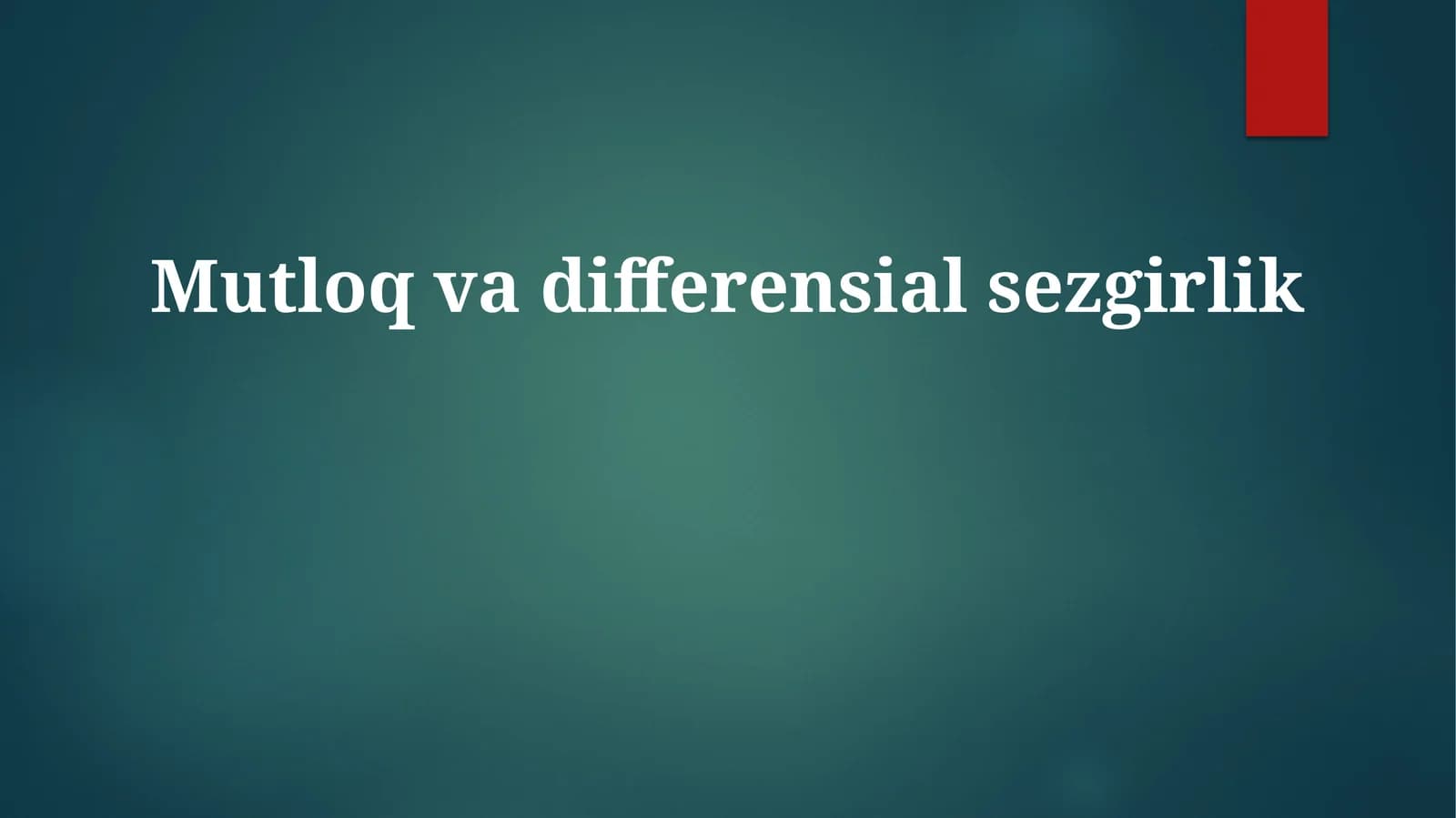 Mutloq va Differensial Sezgirlikning Ta'rifi va Qo'llanilishi